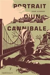 Book cover of Portrait d'un cannibale by Sinar Alvarado