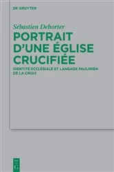 Book cover of Portrait d’une Église crucifiée by Sébastien Dehorter