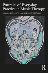 Book cover of Portraits of Everyday Practice in Music Therapy by Noah Potvin
