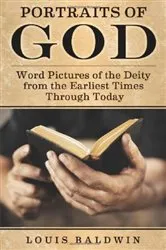 Book cover of Portraits of God by Louis Baldwin