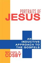 Book cover of Portraits of Jesus by Michael R. Cosby