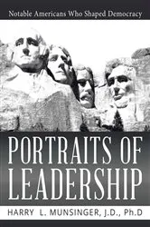 Book cover of Portraits of Leadership by Munsinger, J.D., Ph.D., Harry, L.