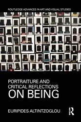 Book cover of Portraiture and Critical Reflections on Being by Euripides Altintzoglou