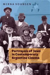 Book cover of Portrayals of Jews in Contemporary Argentine Cinema by Mirna Vohnsen