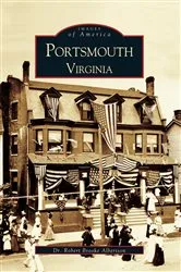 Book cover of Portsmouth, Virginia by Dr. Robert Brooke Albertson