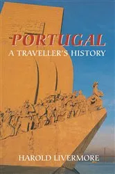 Book cover of Portugal: A Traveller's History by Harold Livermore