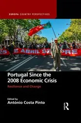 Book cover of Portugal Since the 2008 Economic Crisis by António Costa Pinto