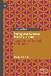 Book cover of Portuguese Colonial Military in India by Teddy Y.H. Sim
