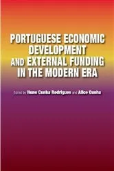 Book cover of Portuguese Economic Development and External Funding in the Modern Era by Nuno Cunha Rodrigues