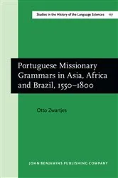 Book cover of Portuguese Missionary Grammars in Asia, Africa and Brazil, 1550-1800 by Unknown