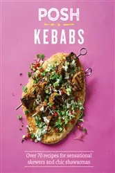 Book cover of Posh Kebabs by Rosie Reynolds