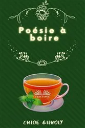 Book cover of Poésie à boire by Chloe Gilholy