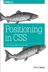 Book cover of Positioning in CSS by Eric A. Meyer