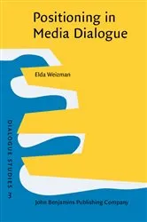 Book cover of Positioning in Media Dialogue by Unknown