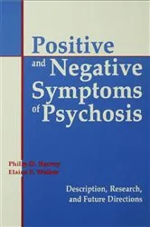 Book cover of Positive and Negative Symptoms in Psychosis by Philip D. Harvey