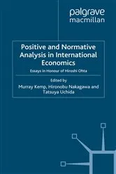 Book cover of Positive and Normative Analysis in International Economics by M. Kemp