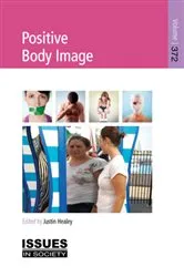 Book cover of Positive Body Image by Justin Healey