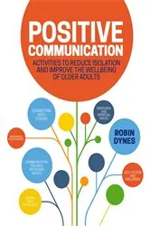 Book cover of Positive Communication by Robin Dynes