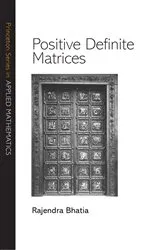 Book cover of Positive Definite Matrices by Rajendra Bhatia