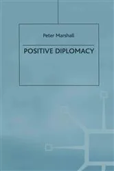 Book cover of Positive Diplomacy by Sir Peter Marshall