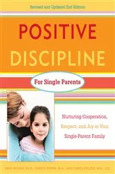 Book cover of Positive Discipline for Single Parents, Revised and Updated 2nd Edition by Jane Nelsen