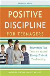 Book cover of Positive Discipline for Teenagers, Revised 3rd Edition by Jane Nelsen