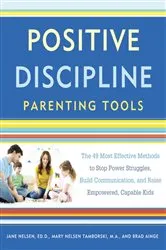Book cover of Positive Discipline Parenting Tools by Jane Nelsen