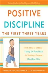 Book cover of Positive Discipline: The First Three Years by Jane Nelsen