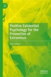 Book cover of Positive Existential Psychology for the Prevention of Extremism by Alain Ruffion