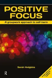 Book cover of Positive Focus by Sarah Hodgkins