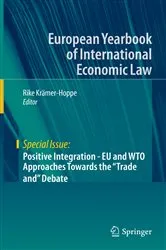 Book cover of Positive Integration - EU and WTO Approaches Towards the 