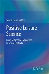 Book cover of Positive Leisure Science by Teresa Freire
