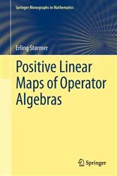 Book cover of Positive Linear Maps of Operator Algebras by Erling Størmer