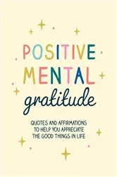 Book cover of Positive Mental Gratitude by Summersdale Publishers