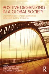 Book cover of Positive Organizing in a Global Society by Laura Morgan Roberts