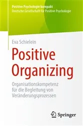 Book cover of Positive Organizing by Eva Schielein