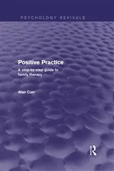 Book cover of Positive Practice (Psychology Revivals) by Alan Carr
