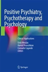 Book cover of Positive Psychiatry, Psychotherapy and Psychology by Erick Messias