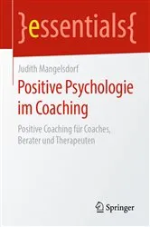 Book cover of Positive Psychologie im Coaching by Judith Mangelsdorf
