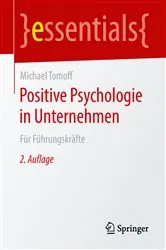Book cover of Positive Psychologie in Unternehmen (2nd ed.) by Michael Tomoff