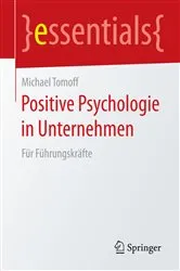 Book cover of Positive Psychologie in Unternehmen by Michael Tomoff