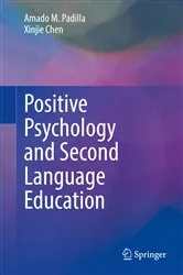 Book cover of Positive Psychology and Second Language Education by Amado M. Padilla
