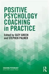 Book cover of Positive Psychology Coaching in Practice by Suzy Green