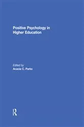 Book cover of Positive Psychology in Higher Education by Acacia Parks