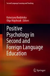 Book cover of Positive Psychology in Second and Foreign Language Education by Katarzyna Budzińska
