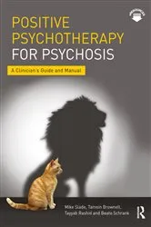 Book cover of Positive Psychotherapy for Psychosis by Mike Slade