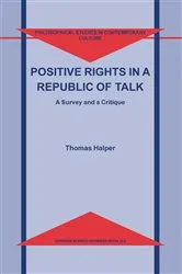 Book cover of Positive Rights in a Republic of Talk by T. Halper