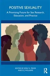 Book cover of Positive Sexuality by Emily E. Prior