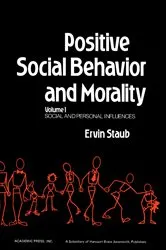 Book cover of Positive Social Behavior and Morality by Ervin Staub