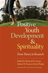 Book cover of Positive Youth Development and Spirituality by Richard M. Lerner